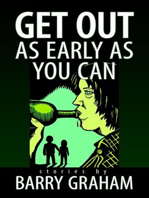 cover image of Get Out As Early As You Can